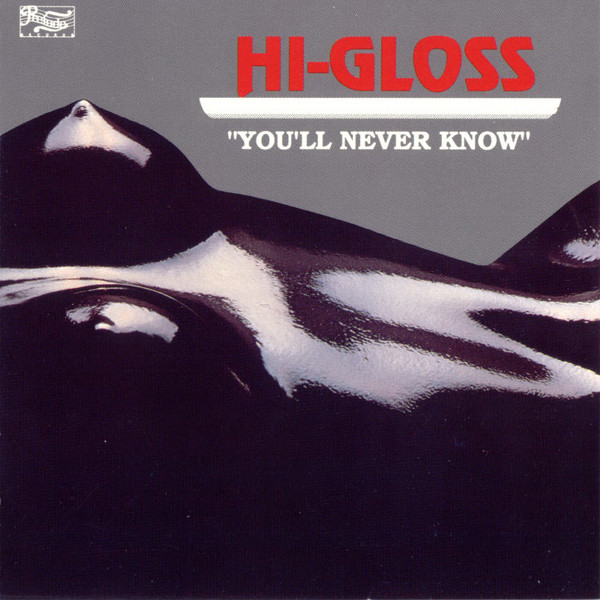 Hi Gloss - You'll Never Know